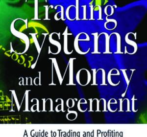 TRADING SYSTEMS AND MONEY MANAGEMENT