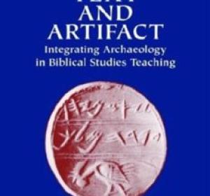 Between Text and Artifact: Integrating Archaeology in Biblical Studies Teaching (Archaeology and Biblical Studies)