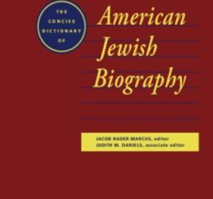 The Concise Dictionary of American Jewish Biography