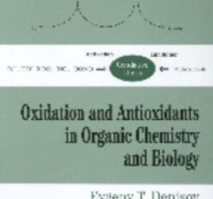 Oxidation and Antioxidants in Organic Chemistry and Biology