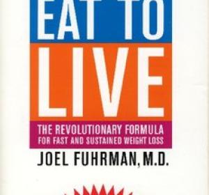 Joel Fuhrman - Eat To Live