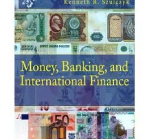 Money, Banking, and International Finance